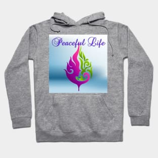 Peaceful life Hoodie